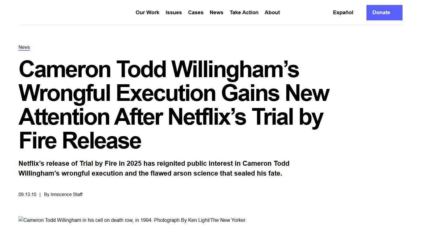 Cameron Todd Willingham’s Wrongful Execution Gains New Attention After Netflix’s Trial by Fire Release - Innocence Project